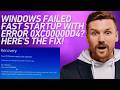 Windows Failed Fast Startup With Error 0xc00000d4? Here's the Fix!