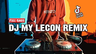 MY LECON REMIX TIK TOK | DJ VIRAL JEDAG JEDUG FULL BASS