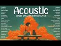 Acoustic Songs 2025 рџЊё Feel The Romance In These Beautiful Acoustic Covers Acoustic Songs 2025 рџЊё Feel The Romance In These Beautiful Acoustic Covers
