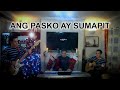 Ang Pasko Ay Sumapit (instrumental with lyrics) on Yamaha Tyros 5