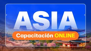 CAPACITACION DE ASIA CON MEGA TRAVEL PERÚ