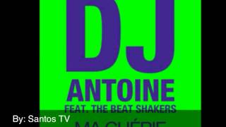 DJ Antoine ft. The Beat Shakers - Ma Chérie (Official Video HD)