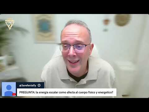 7 LA ENERGIA ESCALAR COMO NOS AFECTA con Luis Palacios