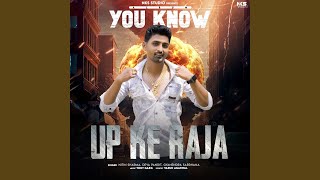 UP Ke Raja (From 'You Know')