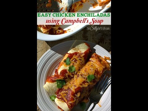 Easy Chicken Enchiladas Recipe Using Campbell S Soups For Easy Cooking-11-08-2015