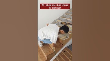 Thi công mặt bậc thang gỗ siêu nét #shorts  #kientrucsu #cauthang #cauthanggo #gocongnghiep #nhadep