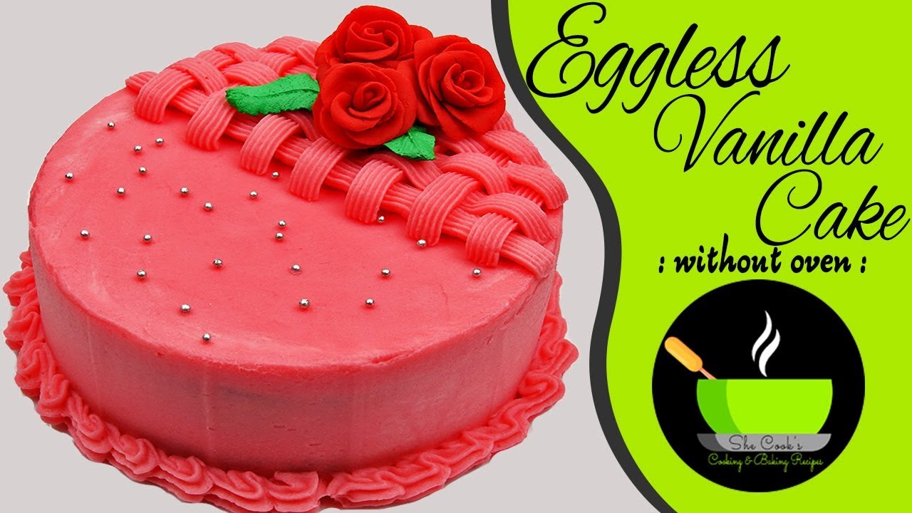 Eggless Vanilla Cake In  Cooker | How To Make No Oven Sponge Cake | एग्ग्लेस वैनिला स्पंज केक | She Cooks