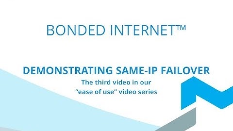 Ease of Use Video Series 3) Same IP Failover - Multapplied Networks - Bonded Internet™