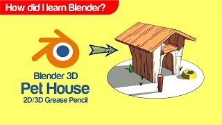 Modeling with Blender 2D/3D | Grease Pencil | Pet House