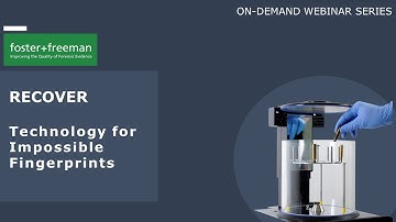 Webinar- RECOVER - Technology for the Development of Impossible Fingerprints