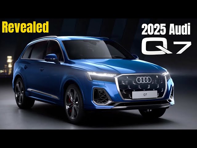 2025 Audi Q7 Facelift Revealed 