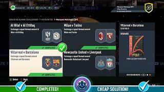 FIFA 23 Marquee Matchups [XP] - Villarreal v Barcelona SBC - Cheap Solution & Tips