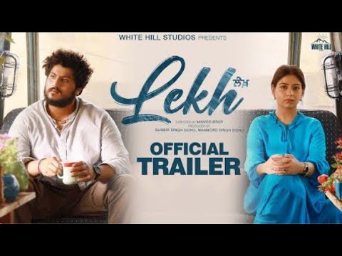 lekh (official trailer) gurnaam bhullar tania Jagdeep sidhu punjabi movie releg  1st April