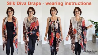 Silk Diva Drape - comprehensive wearing instructions: poncho, kaftan, sarong, bolero, scarf & more
