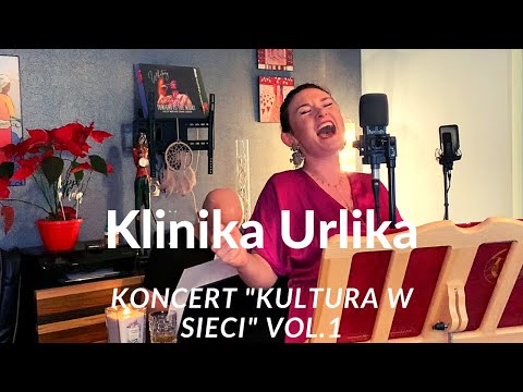 Monika Urlik | Klinika Urlika  - Koncert vol.1 | Kultura w sieci