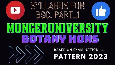 Syllabus for Botany hons 1st year //Munger University examination 2023#Bsc1 #mungeruniversity