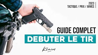 GUIDE COMPLET POUR DEBUTER LE TIR (Tactique, Armes, Prix, ...)