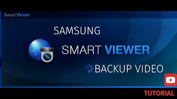 Samsung (Hanwha) Techwin Smart Viewer Backup Video