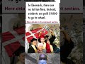 In Denmark Students Are Paid To Go To School Zunorama Shorts In Denmark Students Are Paid To Go To School Zunorama Shorts