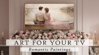 Romantic Paintings Art For Your TV | Vintage Art TV | TV Art Slideshow | TV Art | 4K | 7 Hours by Art For Your TV By: 88 Prints 1,451 views 3 months ago 7 hours