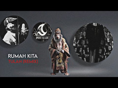 TULAH × RUMAH