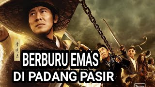 BERBURU EMAS DIPADANG PASIR I REKAP FILM FLYING SWORDS Of DRAGON GATE ( 2011 )