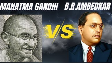 Gandhi vs Ambedkar | ideology | Untouchability | National leaders | India