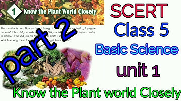 SCERT Class 5 Basic Science  Know the plant world Closely part 2
