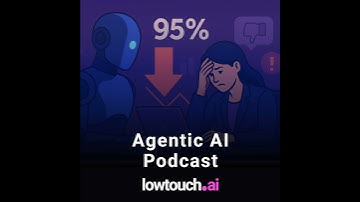 Why 95% of Agentic AI Projects Fail | Agentic AI Podcast by lowtouch.ai