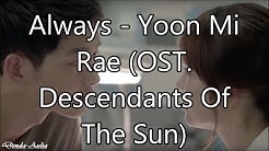 Always - Yoon Mi Rae (OST. Descendants Of The Sun) Lyric Video  - Durasi: 3:23. 