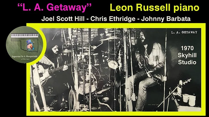 "L. A. Getaway" Joel Scott Hill, Chris Ethridge, J...