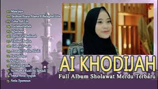 Sholawat Terbaik AI KHODIJAH | FULL ALBUM SHOLAWAT AI KHODIJAH TERBARU 2025
