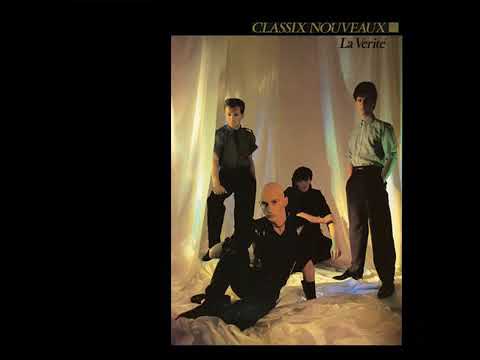 Classix Nouveaux - La Verité