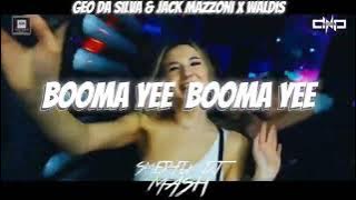 GEO DA SILVA & JACK MAZZONI x WALDIS-BOOMA YEE BOOMA YEE  (Smerfix Dj Mash)