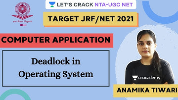 Deadlock in Operating System | Computer Application | Target NTA-UGC NET 2020