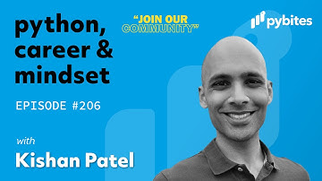 Pybites Podcast 206: The Power of One Clear Goal: Kishan Patel on building a Developer Mindset
