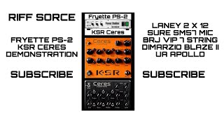 KSR Ceres preamp - Fryette PS-2 Power Station, Ultimate Tone Test Demonstration