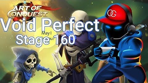 Void 160 Perfect as Human - Art of Conquest - New Player Guide