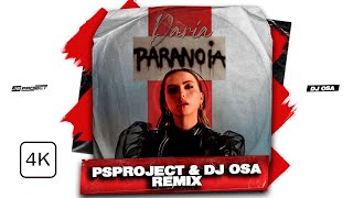 DARIA - Paranoia (PSPROJECT & DJ OSA Remix)