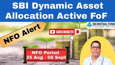 SBI Dynamic Asset Allocation Active FoF | NFO Review 2025| #nforeview #mutualfunds #sbimutualfund