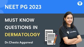 NEET PG 2023 Dermatology | Must know questions in Dermatology | Dr Chesta Aggarwal screenshot 5