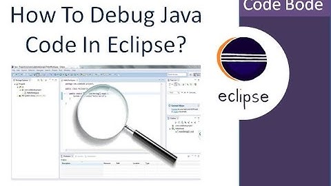 How To Debug Java Code On Eclipse | Debugging101 | Eclipse Tutorial  | Code  Bode
