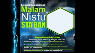 Twibbon Malam Nisfu Syaban | Link Di Deskripsi