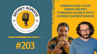 #203 - Embracing Your Inner Weird: Turning Quirks into Career Superpowers (Full Video)