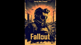 Fallout Movie, Directed By George Miller (2021)