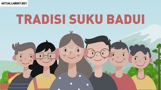 Aktual Labsky SMP Labschool Kebayoran | Tradisi Suku Badui