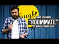 Roommate  stand up comedy ft anubhav singh bassi
