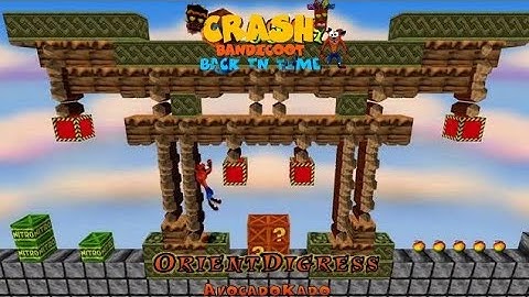 Crash Bandicoot - Back in Time Fan Game: Custom Level: Orient Digress By AvocadoKado