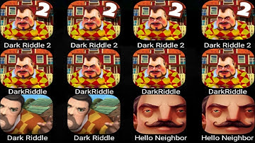 Dark Riddle ( Dark Riddle 2 + Dark Riddle Classic + Hello Neighbor 2 + Hello Neighbor 3 )