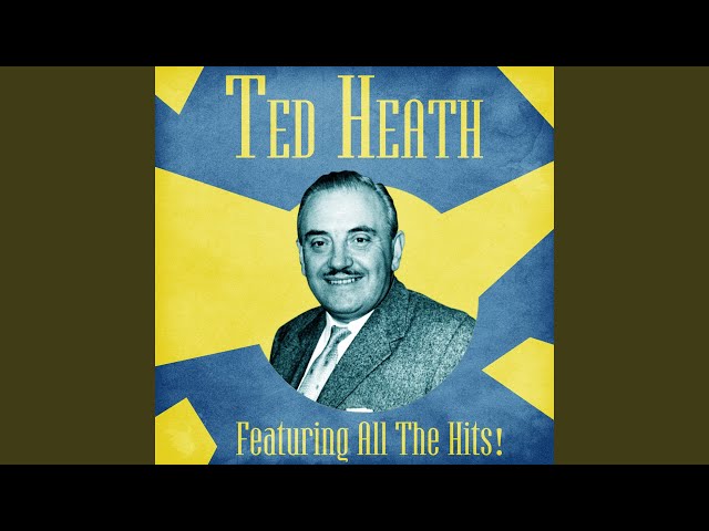 Ted Heath - Got You On My Mind